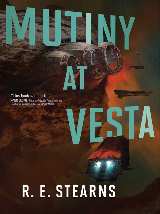 Title details for Mutiny at Vesta by R. E. Stearns - Wait list